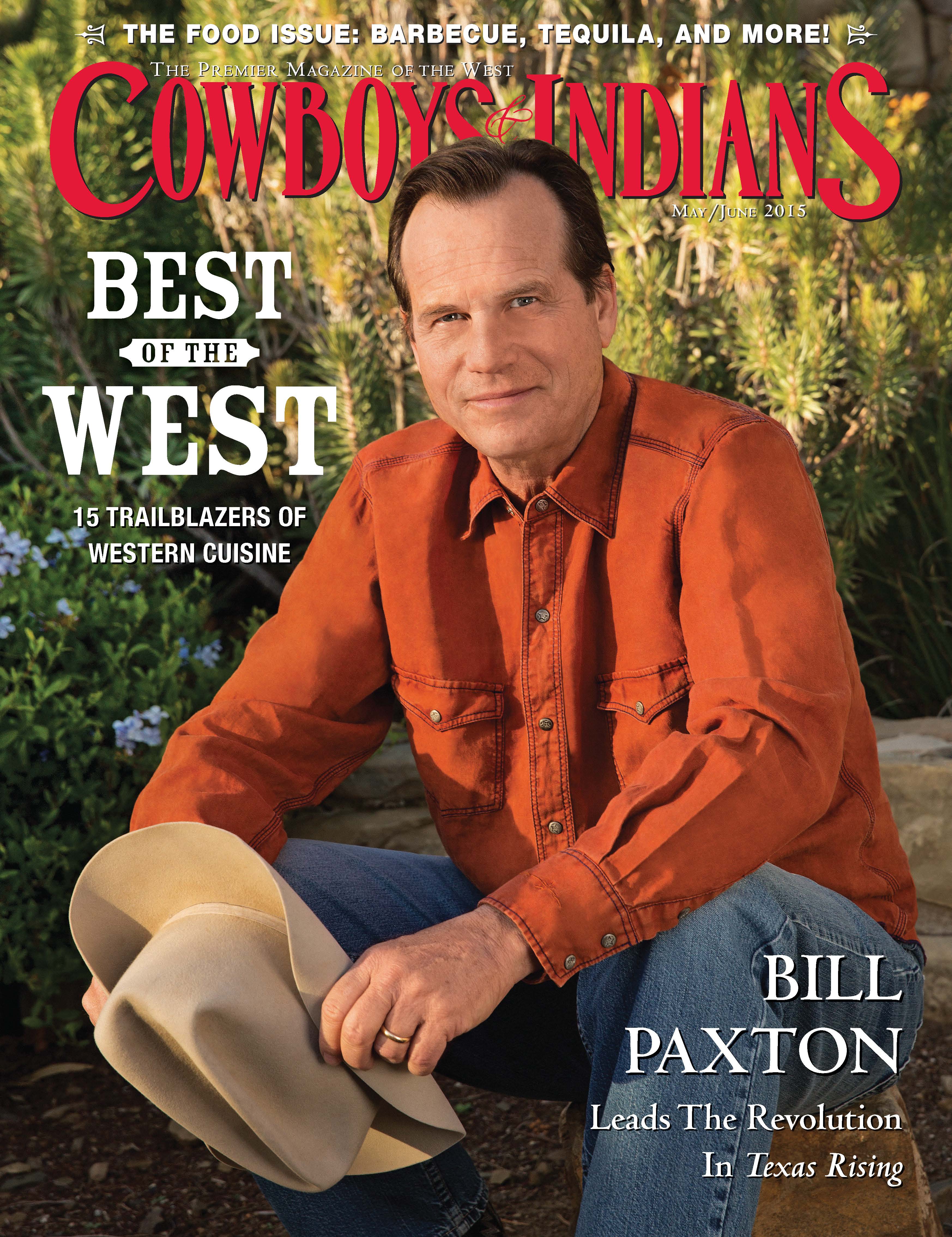 Bill Paxton, May/June 2015 – Cowboys and Indians Magazine